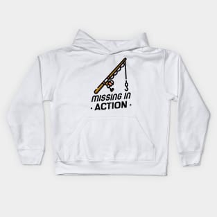 Missing In Action, gone fishing! Kids Hoodie